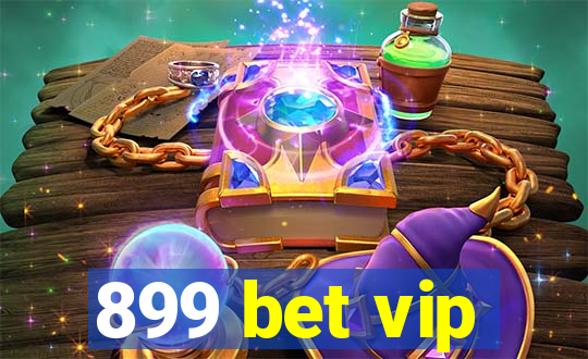 899 bet vip